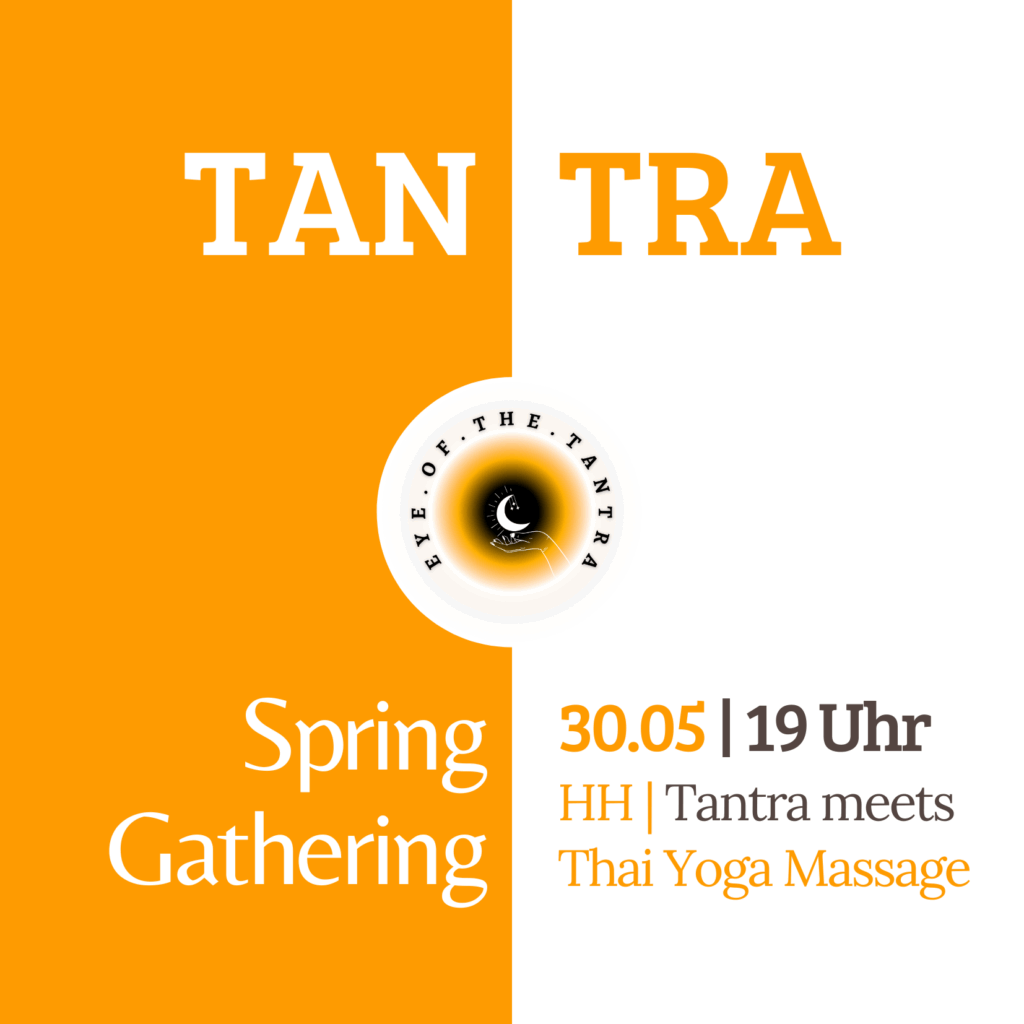 30.05. Tantra meets Thai Yoga Massage Hamburg Spring Gathering