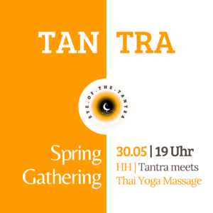 30.05. Tantra meets Thai Yoga Massage Hamburg Spring Gathering