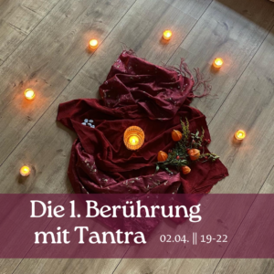 Hamburg Die 1. Berührung mit Tantra